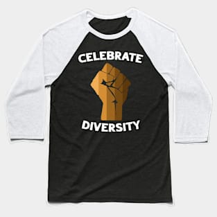 African Melanin, Celebrate Diversity, Black History Baseball T-Shirt